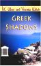 [The Shadows 03] • Shadows 03 Greek Shadows